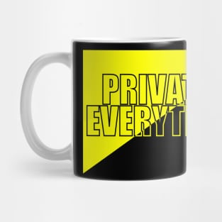 AnCap - Privatize Everything Mug